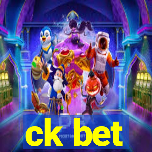 ck bet